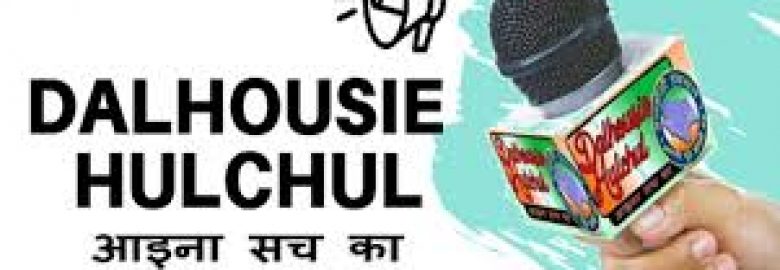 Dalhousie Hulchul News