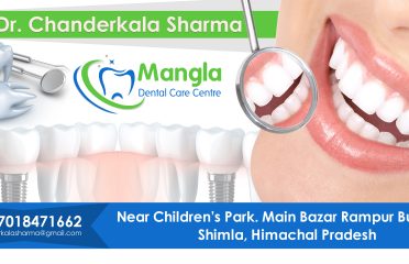 Mangla Dental Care | Rampur HP