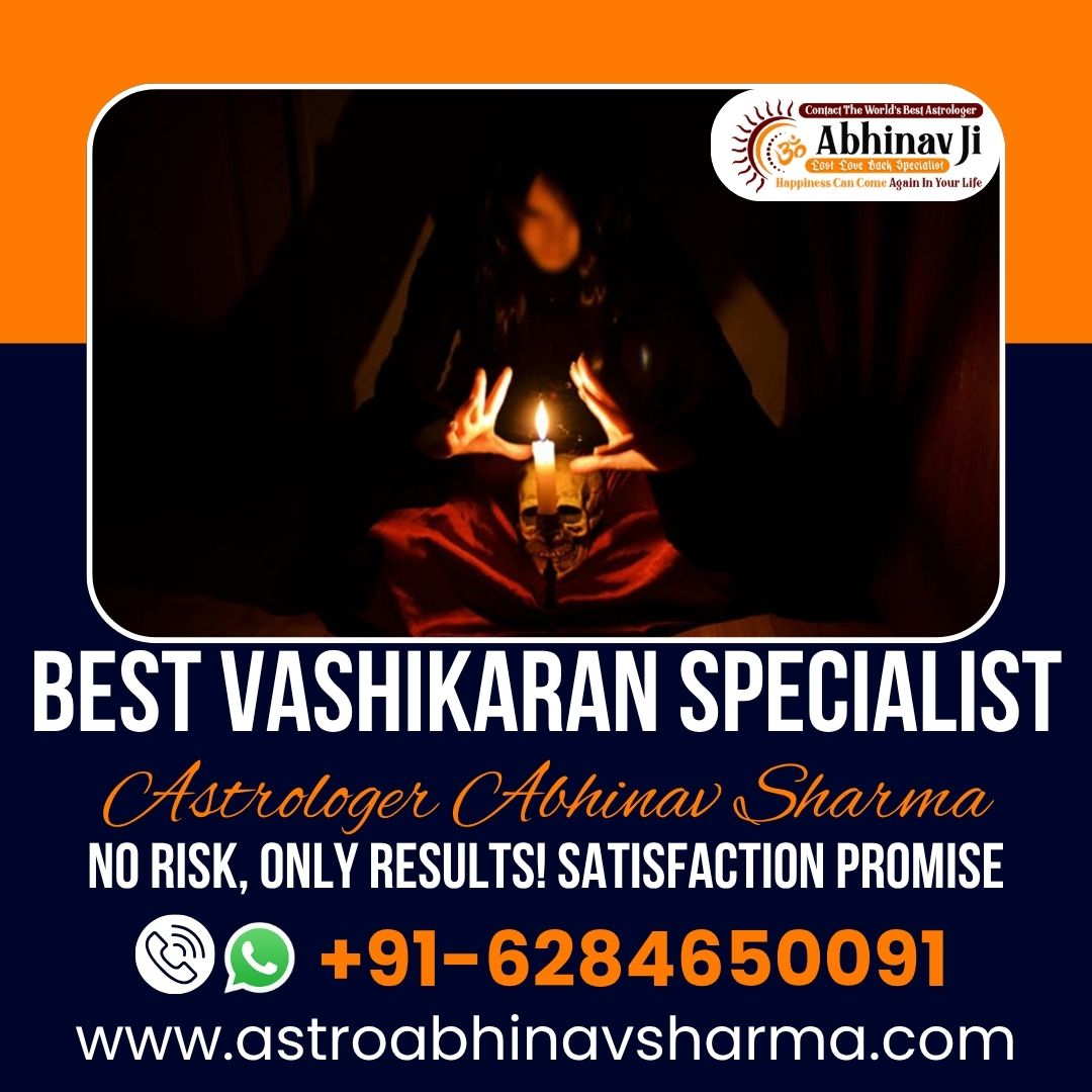 Best Love Vashikaran Specialist – Astro Abhinav Sharma | Free Consultation