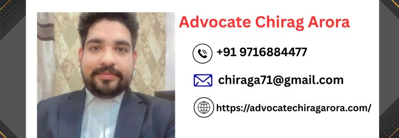 Advocate Chirag Arora – Advocate in Tis Hazari Court Delhi